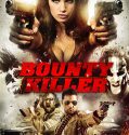 Bounty Killer (2013)