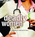 Deadly Women (2005)