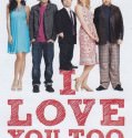 I Love You Too (2010)
