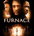 Furnace (2007)