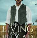 The Living and the Dead (2016–)