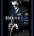 Born to Be Blue (2015)