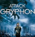 Attack of the Gryphon (2007)