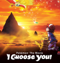 Pokémon The Movie: I Choose You! (2017)