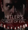 Hitler’s Circle of Evil (2018-)