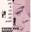 I LOVE YOU DADDY (2017)