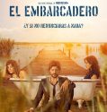 El Embarcadero (The Pier ) (2019-)
