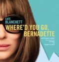 WHERE’D YOU GO, BERNADETTE (2019)