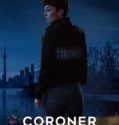 Coroner (2019-) Coroner (2019-)