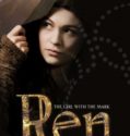 Ren – The Girl with the Mark (2016-) Ren – The Girl with the Mark (2016-)