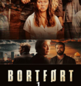 The Girl From Oslo Bortført (2021-) The Girl From Oslo Bortført (2021-)