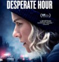 THE DESPERATE HOUR (2021)