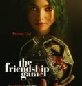 THE FRIENDSHIP GAME (2022)